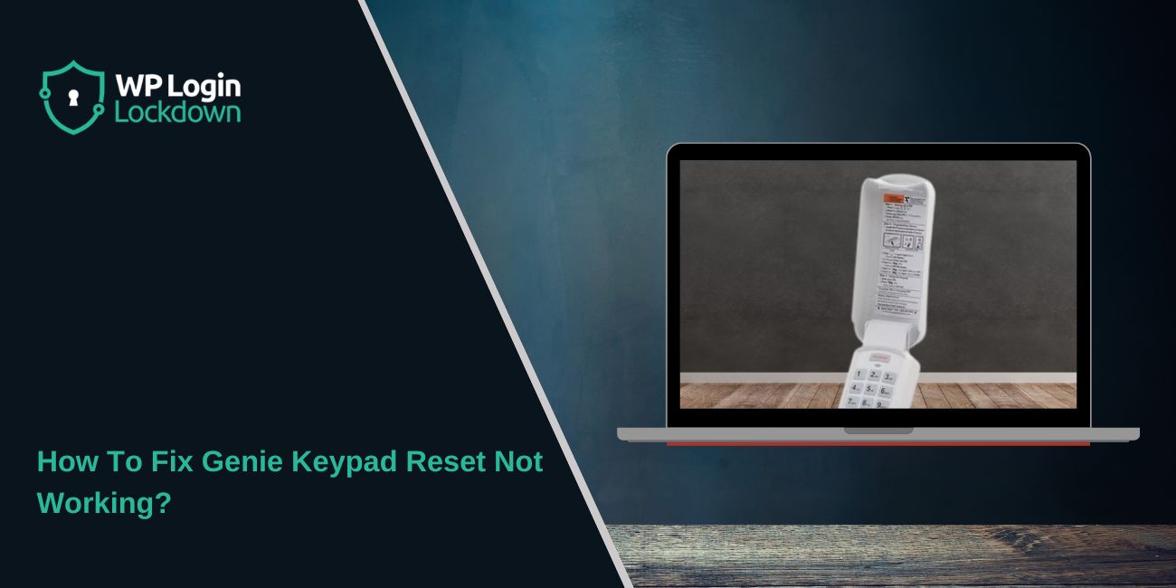 How To Fix Genie Keypad Reset Not Working
