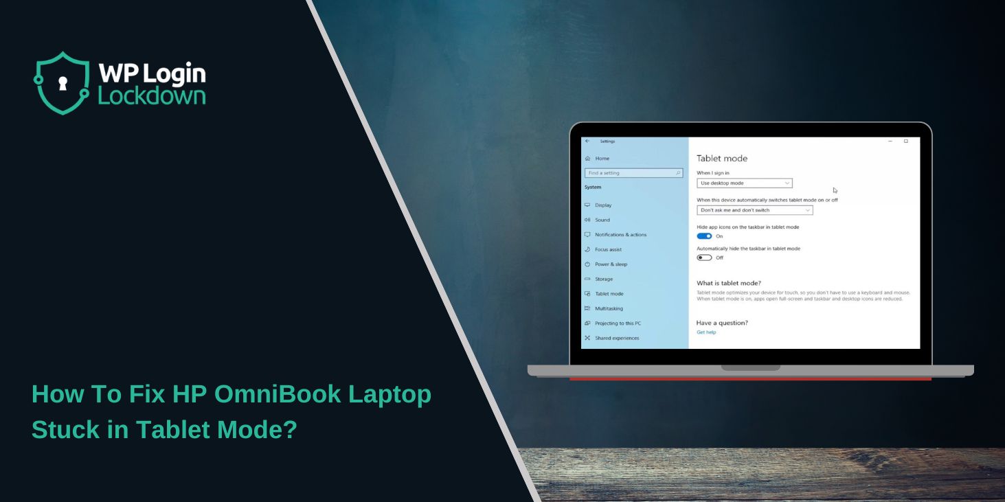 How To Fix HP OmniBook Laptop Stuck in Tablet Mode?