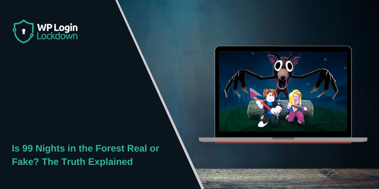 Is 99 Nights in the Forest Real or Fake? The Truth Explained
