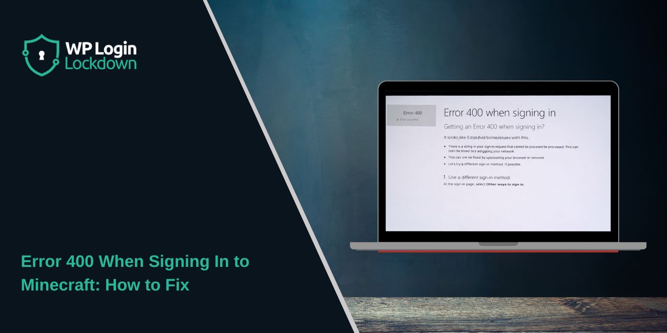 Error 400 When Signing In to Minecraft: How to Fix