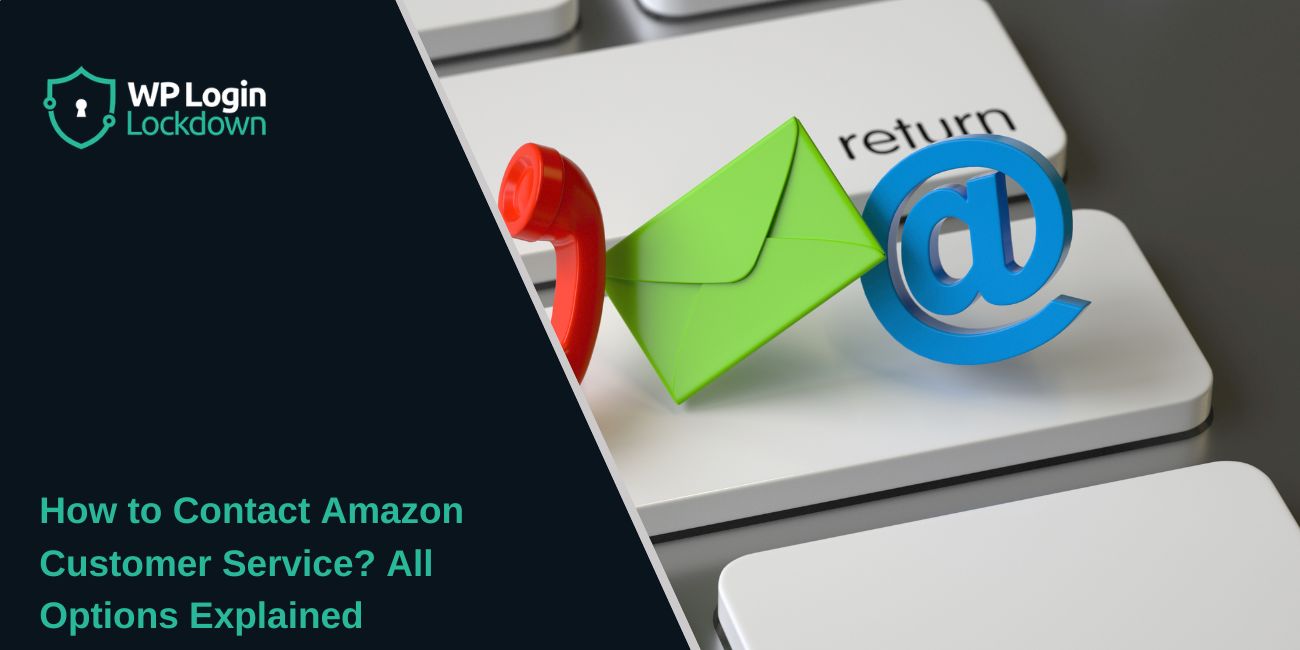 How to Contact Amazon Customer Service? All Options Explained