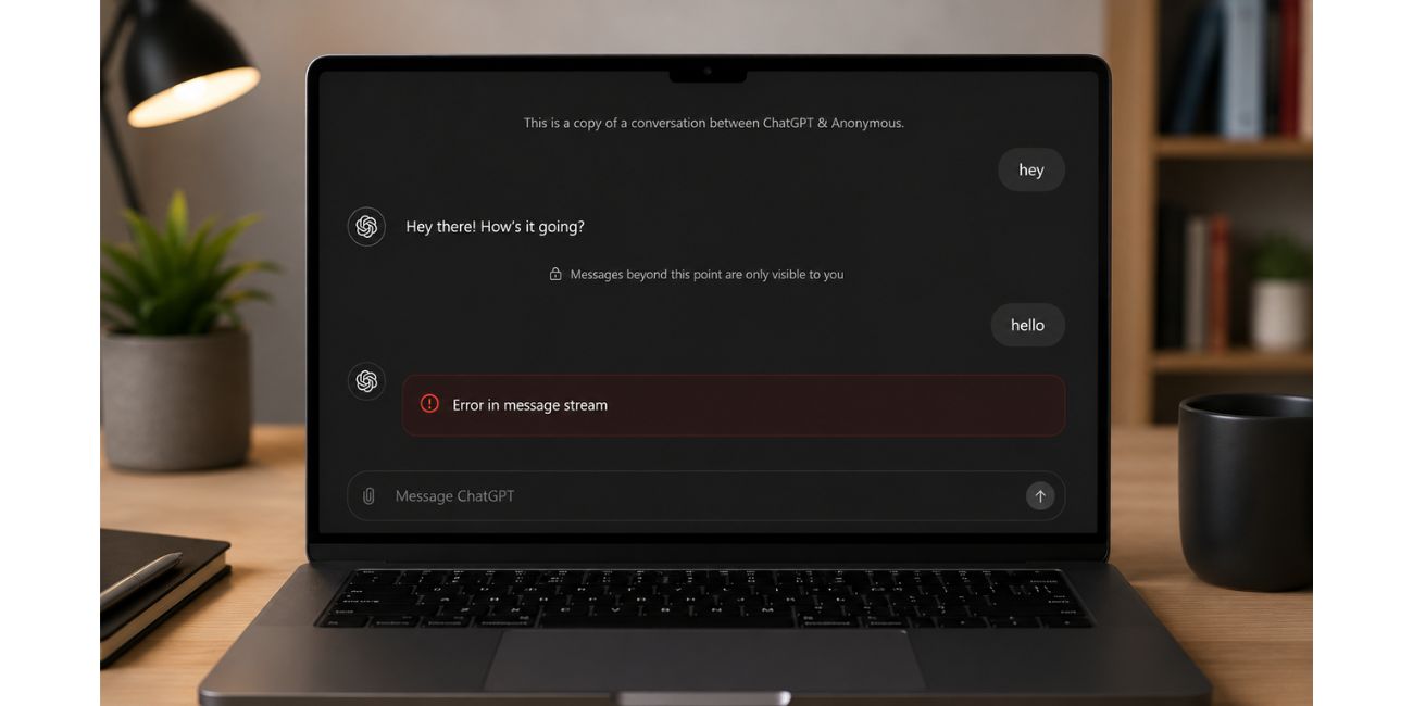 ChatGpt screenshot user facing Error in Message Stream issue