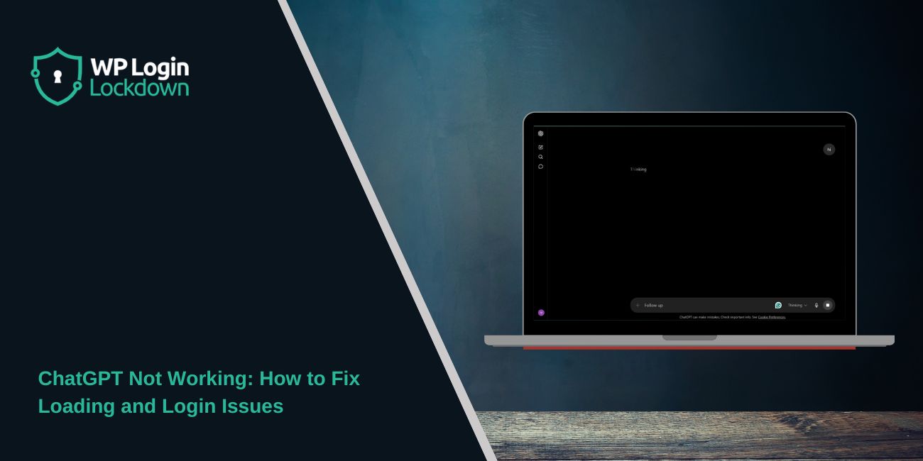 ChatGPT Not Working: How to Fix Loading and Login Issues