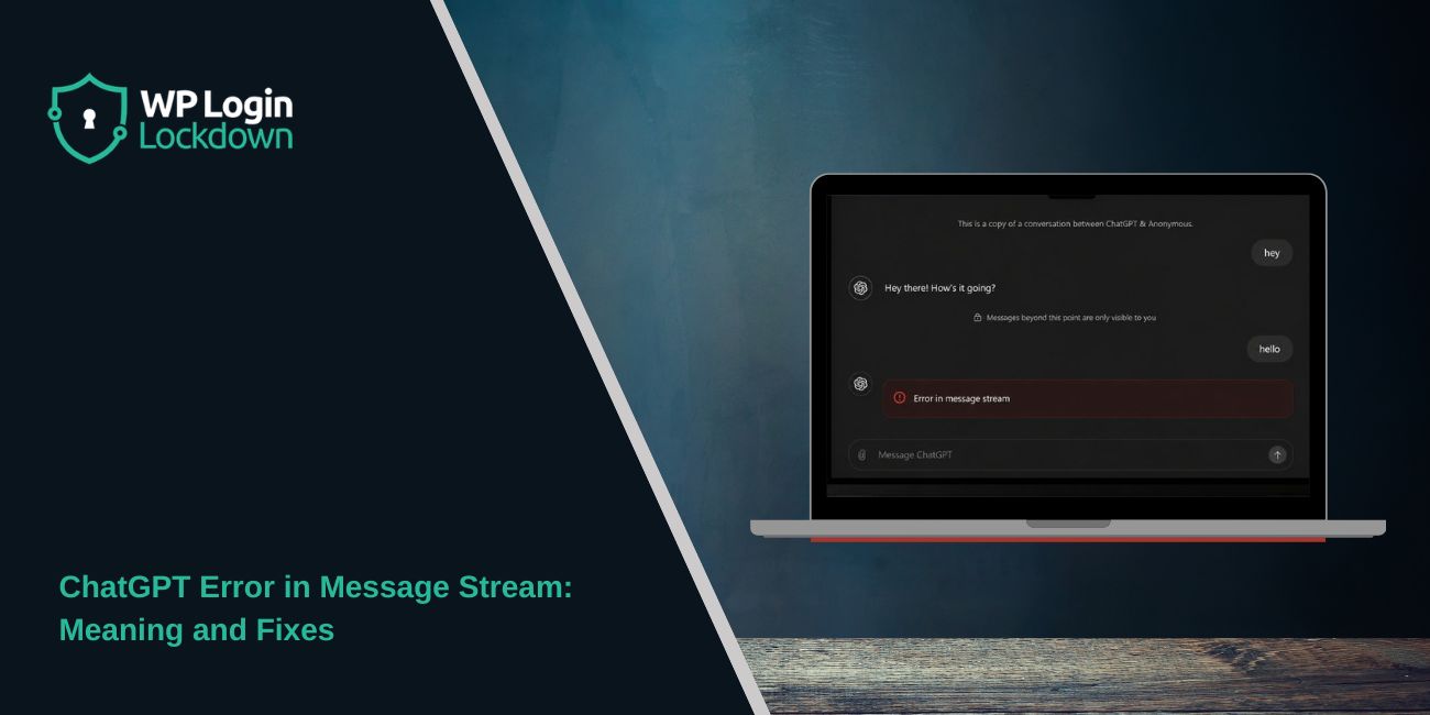 ChatGPT Error in Message Stream: Meaning and Fixes