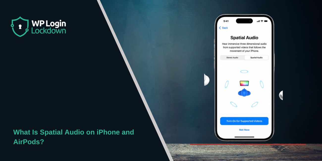 What Is Spatial Audio on iPhone and AirPods?