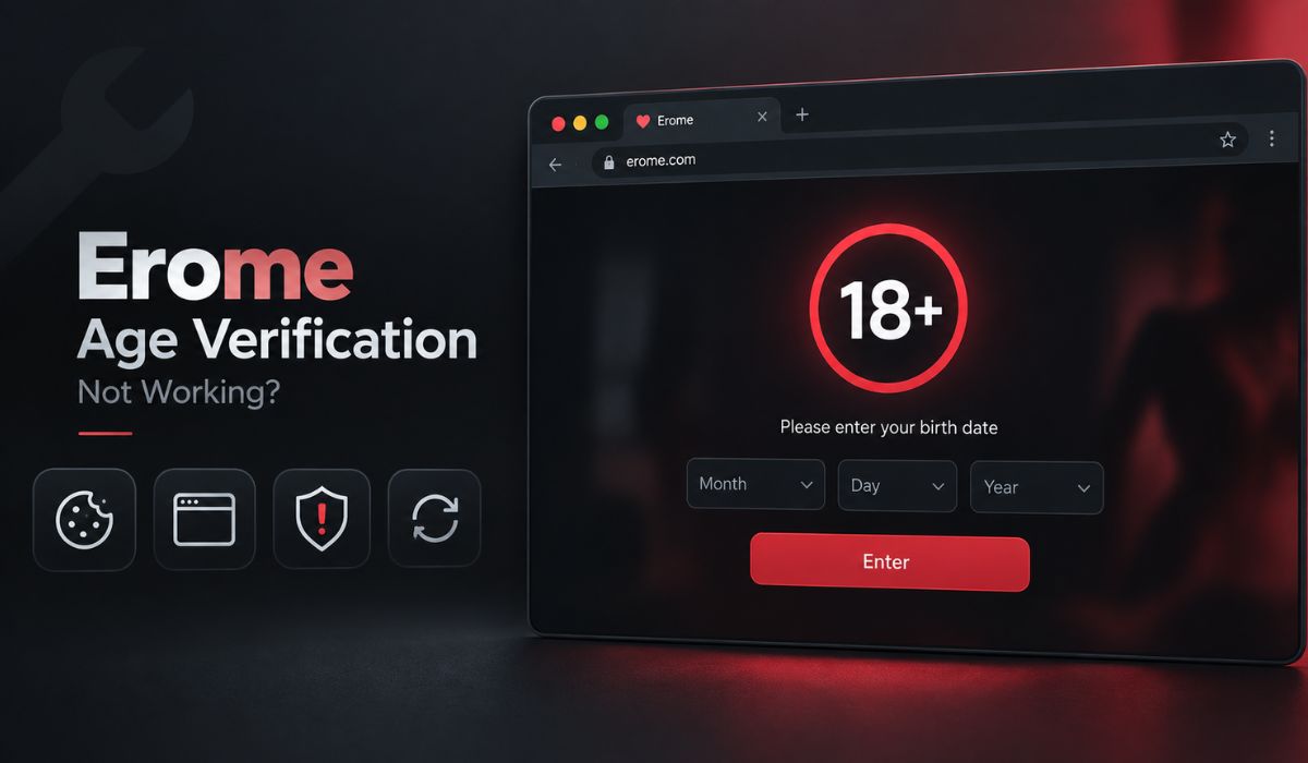 Erome Age Verification Not Working? Fixes and Next Steps